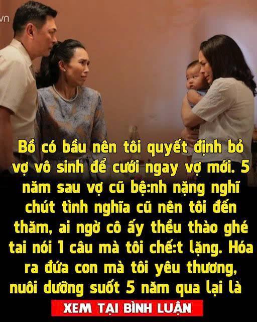 Hay tin vợ cũ b;;ệnh nặng, tôi tìm đến thăm thì s;;ốc nặng khi nghe cô ấy tiết l;ộ một b í m;ật về thân thế đứa con mà tôi y ê u thư/ơng, nuôi dưỡng suốt 5 năm qua