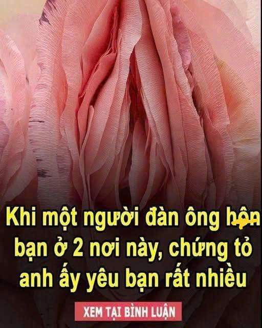 khi một người đàn ông h;ôn bạn ở 2 chỗ này chứng tỏ họ yêu bạn rất nhiều