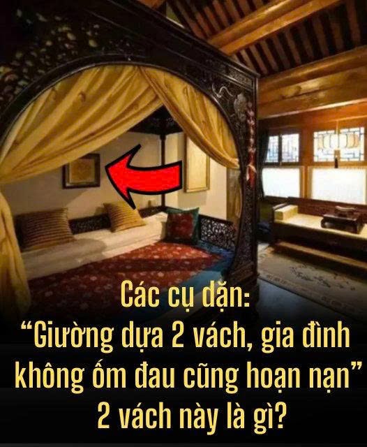 “Giường dựa 2 vách, gia đình không ố/m đ.au cũng ho/ạn n/ạn”, 2 vách này là gì?